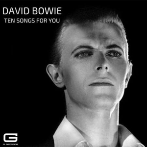 David Bowie - Ten songs for you
