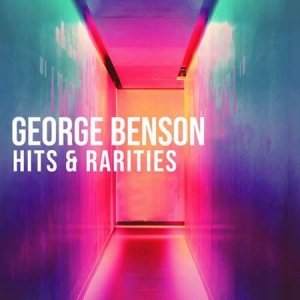 George Benson - George Benson: Hits & Rarities