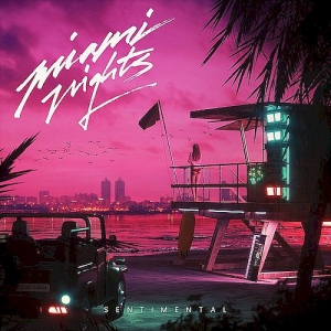Miami Nights 1984 - Sentimental