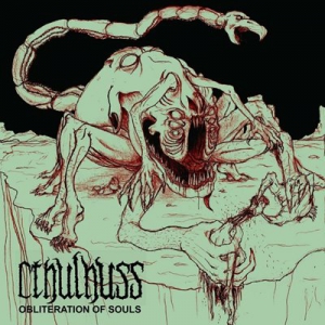 Cthulhuss - Obliteration of Souls