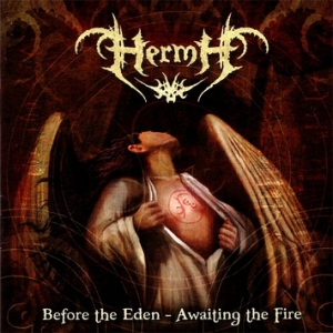 Hermh - Before the Eden - Awaiting the Fire