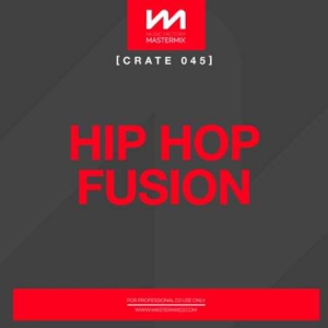 VA - Mastermix Crate 045 - Hip Hop Fusion