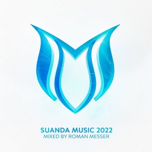 VA - Suanda Music 2022 - Mixed by Roman Messer