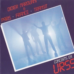Didier Marouani & Paris . France . Transit - Concerts En URSS