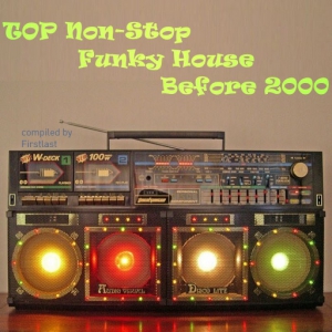  VA - TOP Non-Stop - Funky House Before 2000