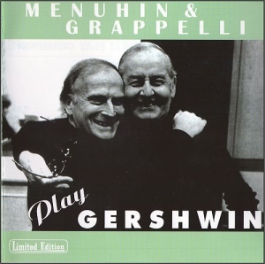 Yehudi Menuhin & Stephane Grappelli - Menuhin And Grappelli Play Gershwin