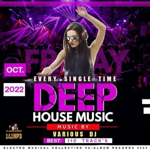 VA - Every Single Time: Friday Deep House Music