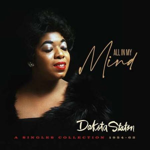 Dakota Staton - All In My Mind: A Singles Collection 1954-1962