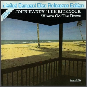 John Handy & Lee Ritenour - Where Go the Boats