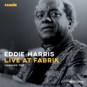 ddie Harris - Live at Fabrik Hamburg 1988