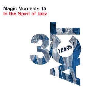 VA - Magic Moments 15. In the Spirit of Jazz