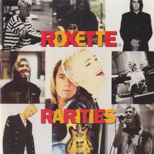 Roxette - Rarities