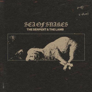 Sea Of Snakes - The Serpent & The Lamb