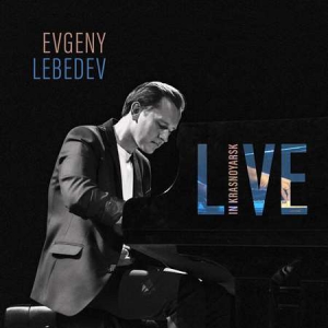 Evgeny Lebedev - Live in Krasnoyarsk