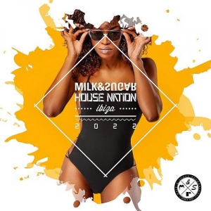 VA - Milk & Sugar House Nation Ibiza