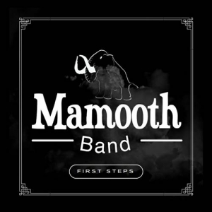 Mamooth Band - First Steps