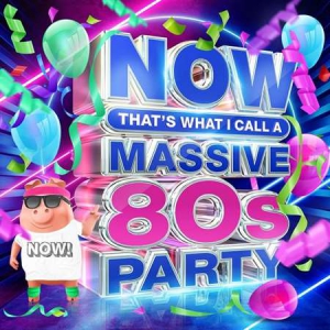 VA - NOW That's What I Call A Massive 80s Party [4CD]