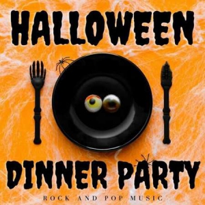 VA - Halloween Dinner Party: Rock & Pop Music