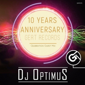 VA - Gert Records 10 Years Anniversary - (Mixed by DJ OptimuS)