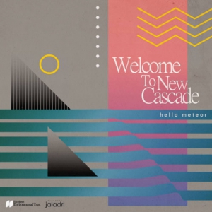 Hello Meteor - Welcome To New Cascade