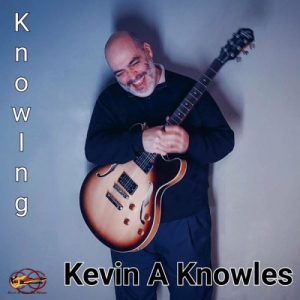 Kevin A Knowles - Knowing