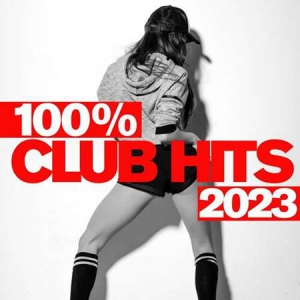 VA - 100% Club Hits - 2023