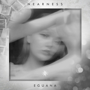 Eguana - Nearness 