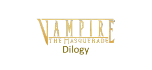 Vampire: The Masquerade - Dilogy