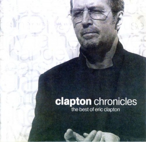 Eric Clapton - Clapton Chronicles: The Best of Eric Clapton