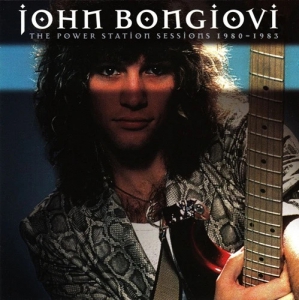 John Bongiovi - The Power Station Sessions 1980-1983