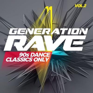  VA - Generation Rave Vol. 2 - 90s Dance Classics Only
