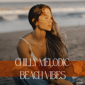 VA - Chilly Melodic Beach Vibes