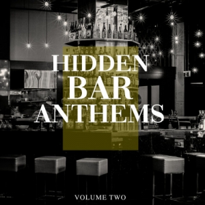 VA - Hidden Bar Anthems, Vol. 2
