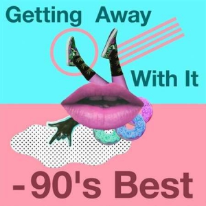 VA - Getting Away with It - 90's Best