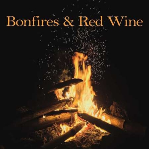 VA - Bonfires & Red Wine