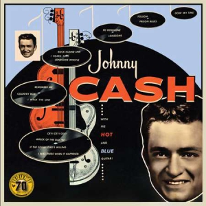 Johnny Cash - With His Hot And Blue Guitar [Sun Records 70th Remastered 2022]