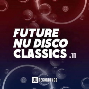 VA - Future Nu Disco Classics Vol. 11