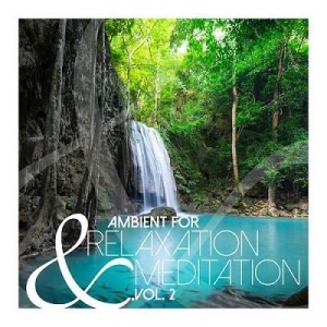 VA - Ambient for Relaxation & Meditation Vol. 2