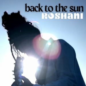 Roshani - Back To The Sun
