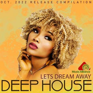 VA - Lets Dream Away: Deep House Session