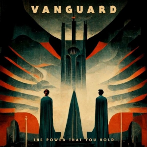 Vanguard - The Power That You Hold