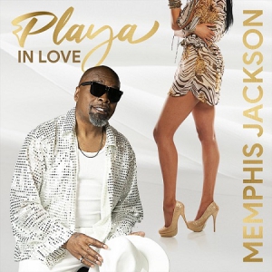 Memphis Jackson - Playa in Love