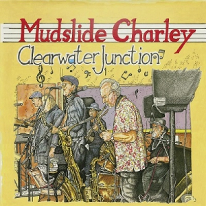 Mudslide Charley - Clearwater Junction