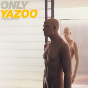 Yazoo - Only Yazoo: The Best Of