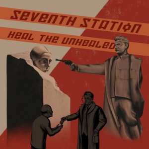 Seventh Station - Heal The Unhealed