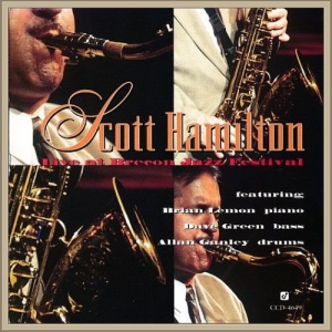 Scott Hamilton - Live At Brecon Jazz Festival