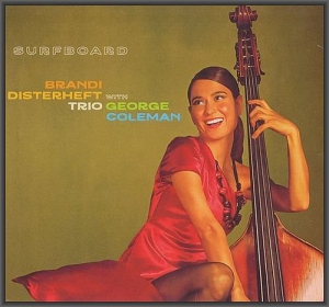 Brandi Disterheft Trio With George Coleman - Surfboard