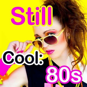 VA - Still Cool: 80s