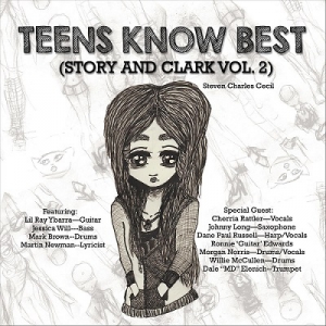  Steven Charles Cecil - Teens Know Best (Story and Clark, Vol 2) 