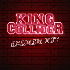 King Collider - Heading Out